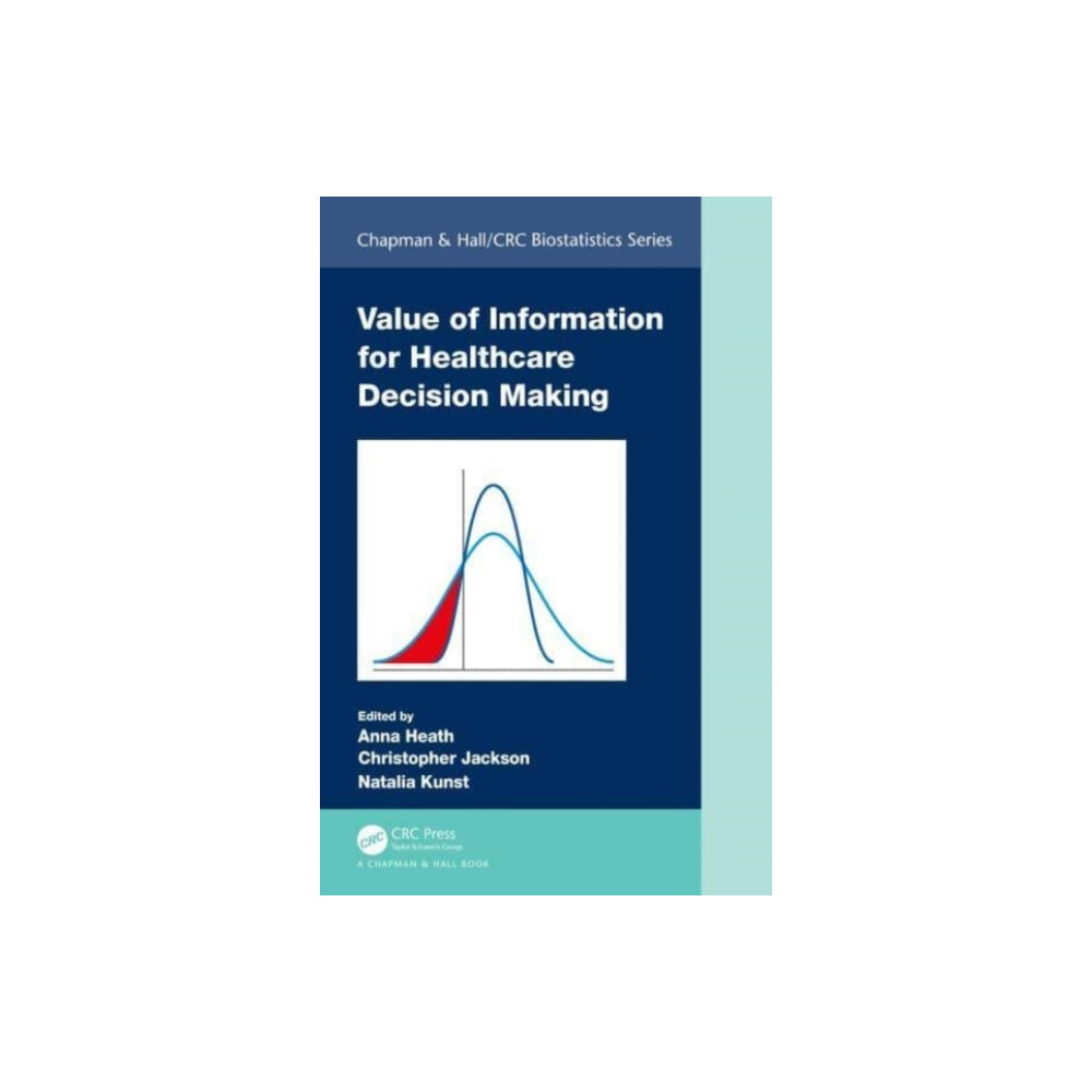 Value of Information for Healthcare Decision-Making (inbunden, english) Taylor & francis ltd