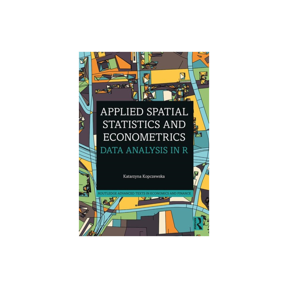 Applied Spatial Statistics and Econometrics (häftad, english) Taylor & francis ltd