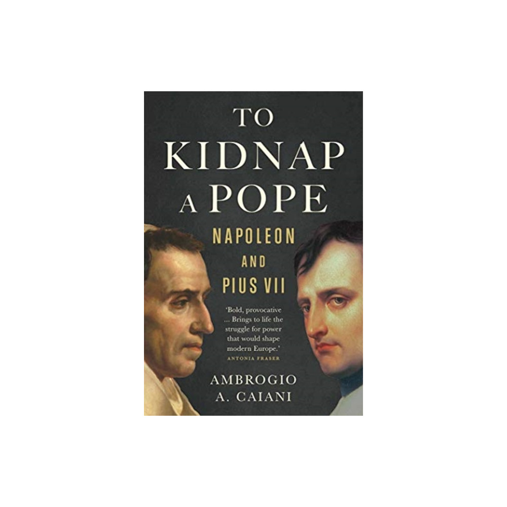 To Kidnap a Pope (inbunden, english) Yale university press