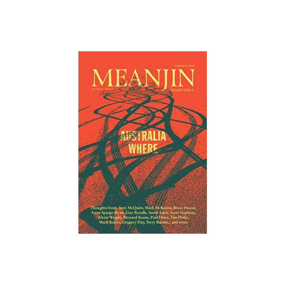 Meanjin Vol 81, No 4 (häftad, english) Melbourne University Press