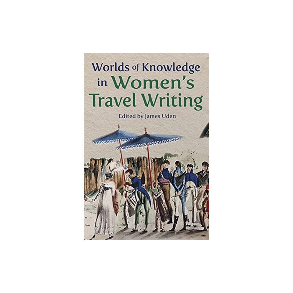 Worlds of Knowledge in Women’s Travel Writing (häftad, english) Harvard university, center for hellenic studies