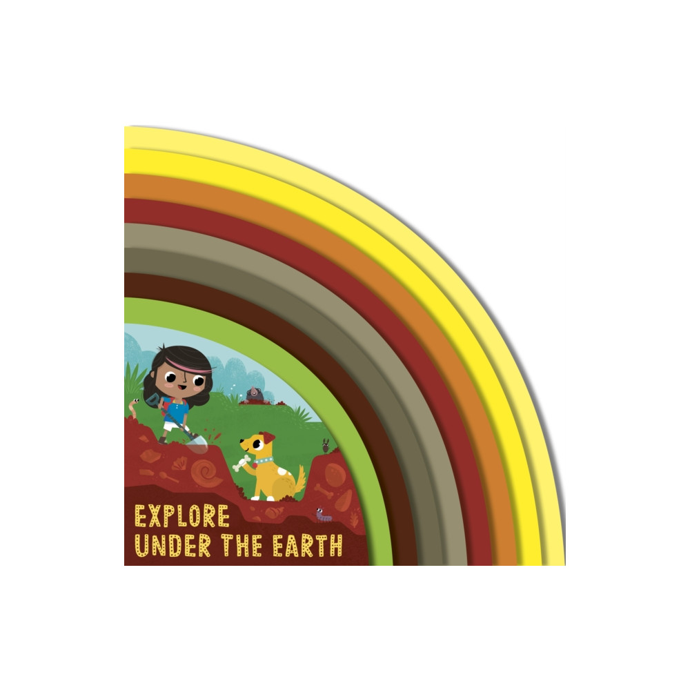 Explore Under the Earth (bok, board book, english) Quarto Publishing Plc