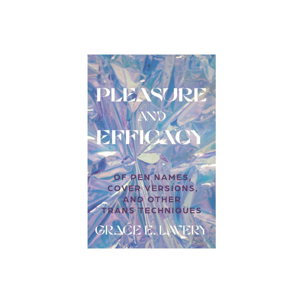 Pleasure and Efficacy (inbunden, english) Princeton University Press