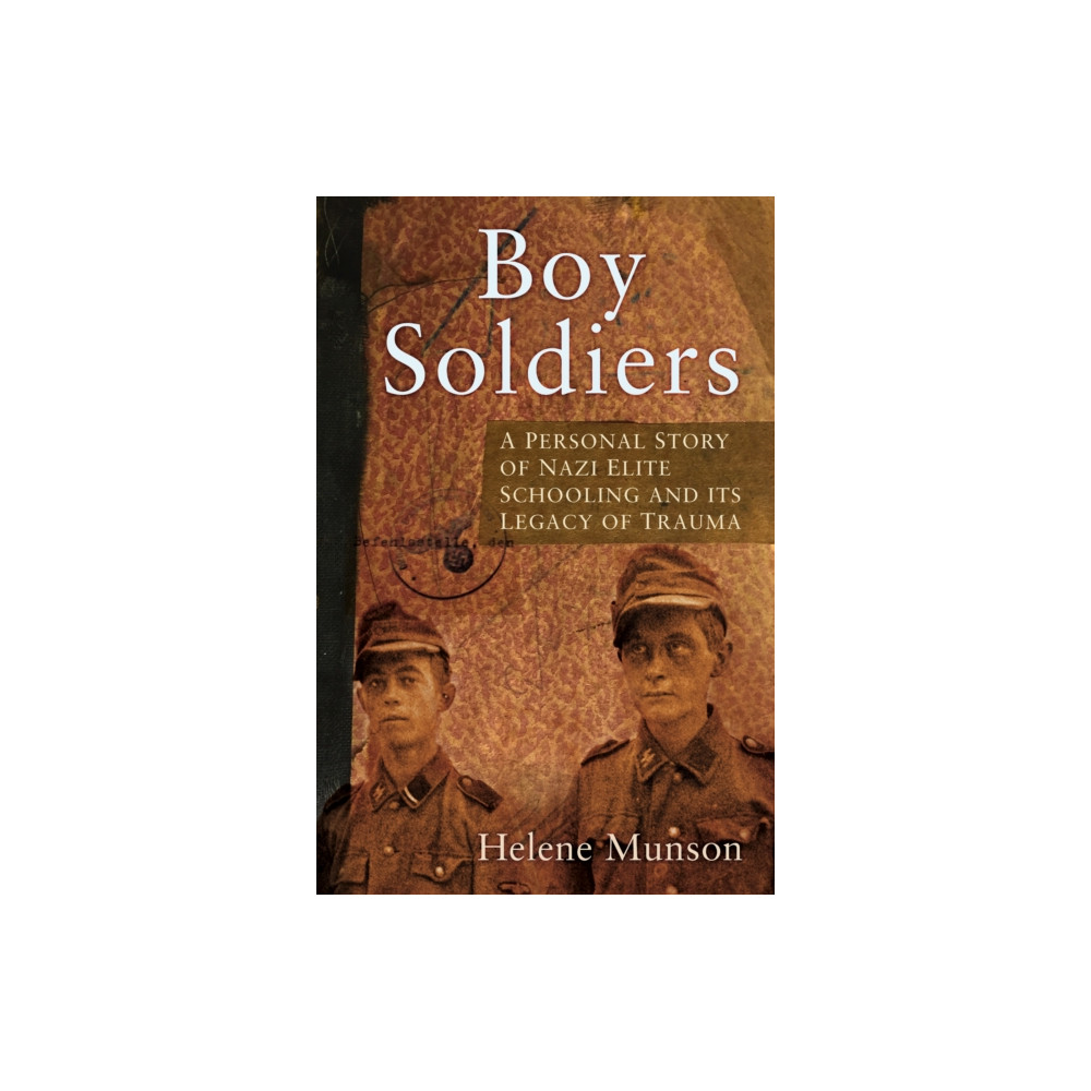 Boy Soldiers (inbunden, english) The History Press Ltd