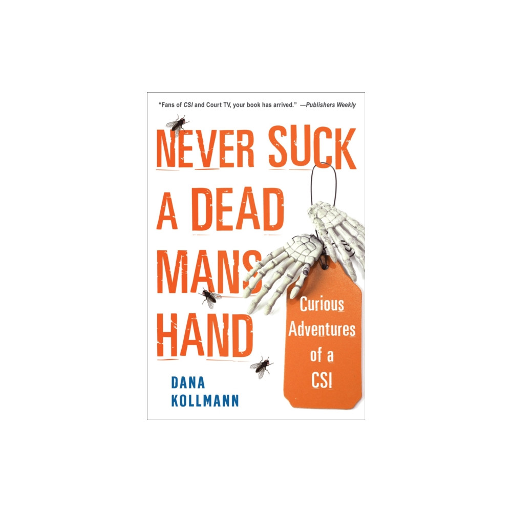 Never Suck A Dead Man's Hand (häftad, english) Citadel Press Inc.,U.S.