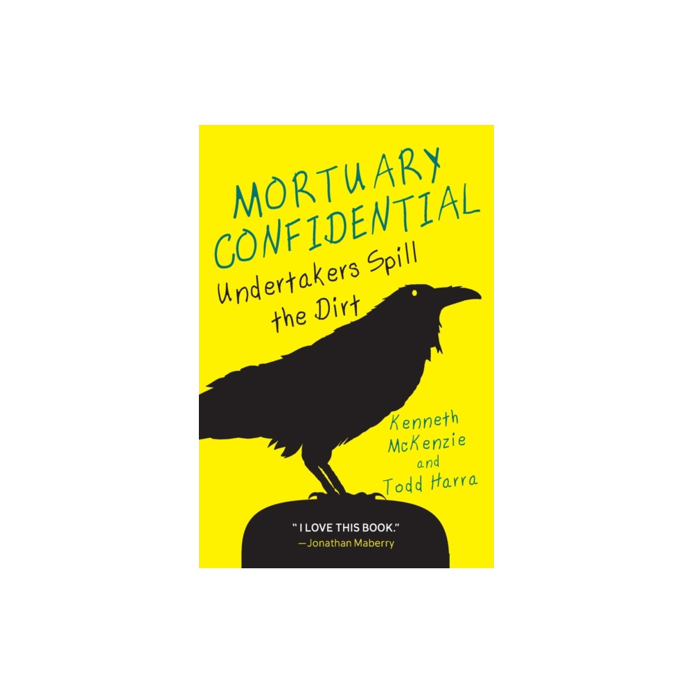 Mortuary Confidential (häftad, english) Citadel Press Inc.,U.S.