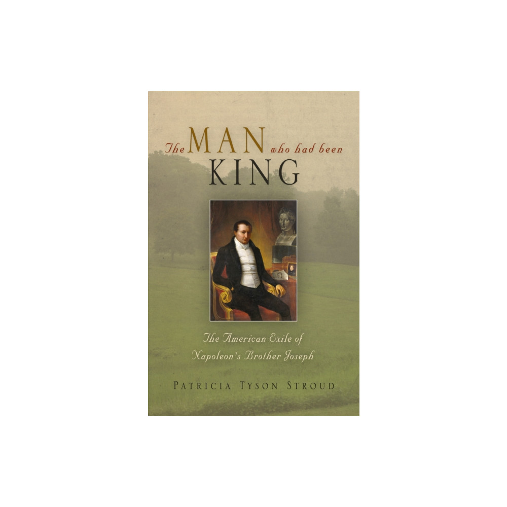 The Man Who Had Been King (häftad, english) University of Pennsylvania Press