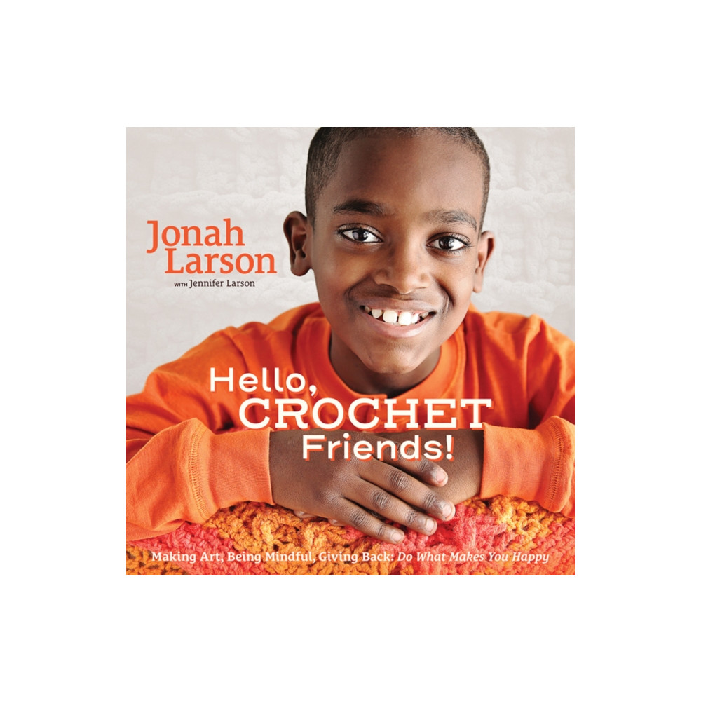 Hello, Crochet Friends! (inbunden, eng)