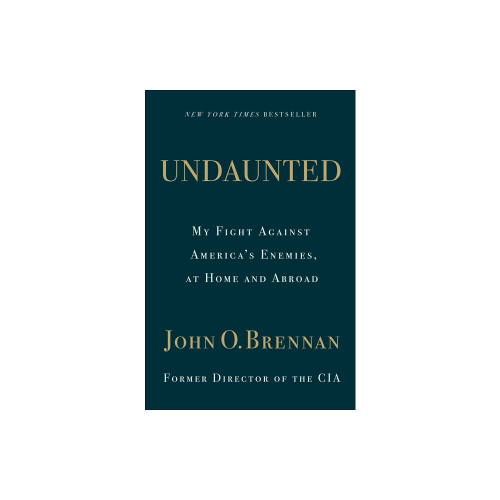 Undaunted: My Fight Against America’s Enemies, At Home and Abroad (inbunden, english) St Martin's Press