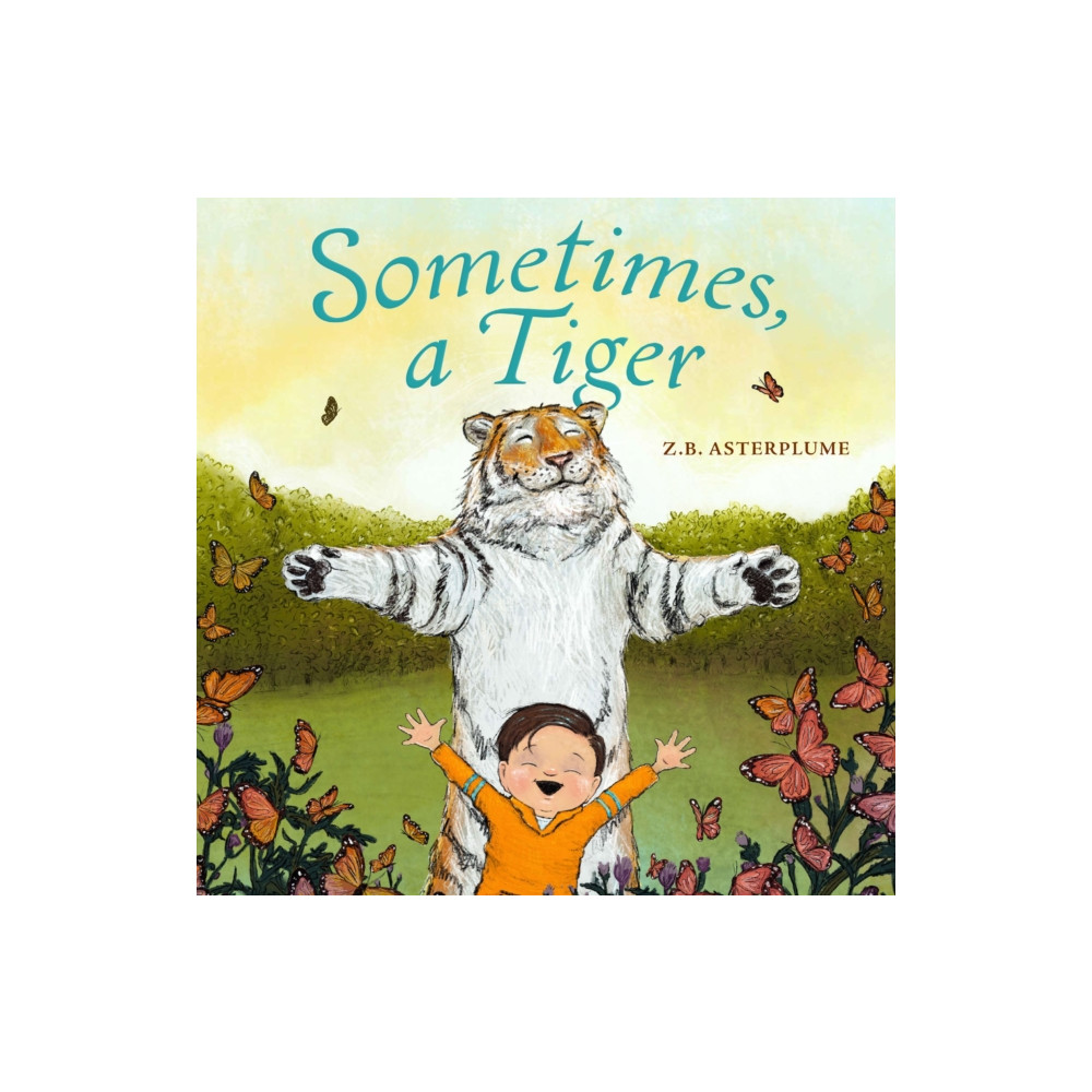 Sometimes, a Tiger (inbunden, english) St Martin's Press