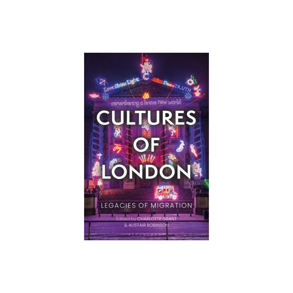 Cultures of London (inbunden, english) Bloomsbury Publishing PLC