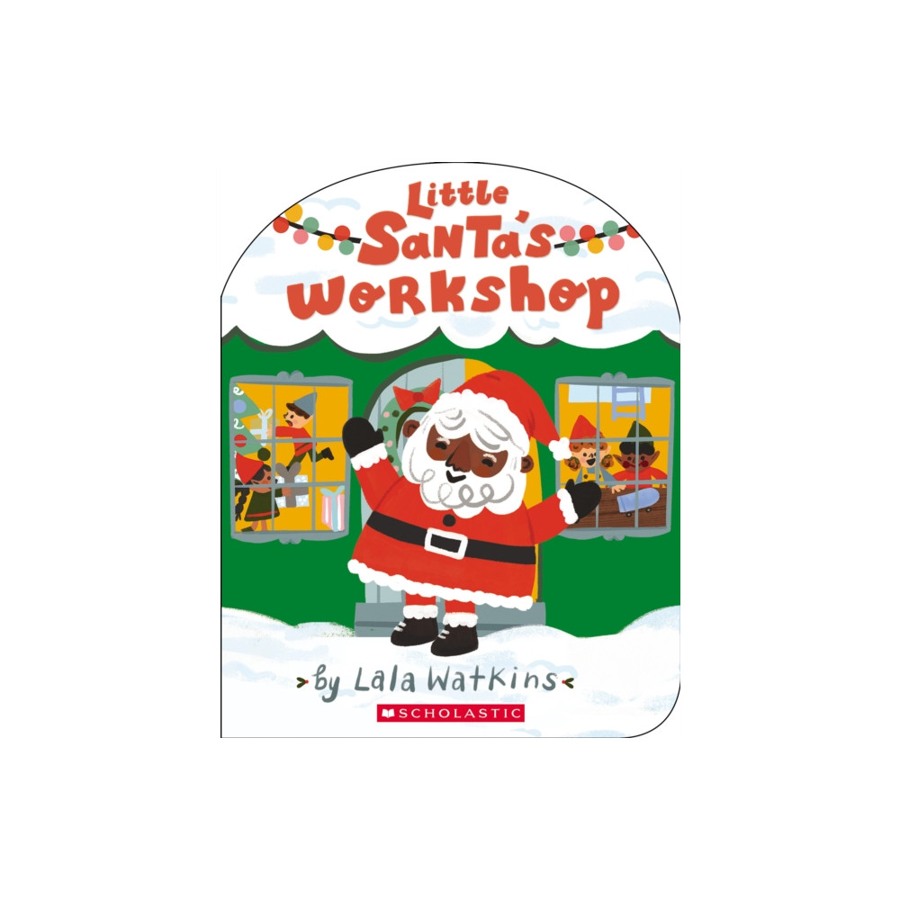 Little Santa's Workshop (A Good Vibes Book) (BB) (bok, board book, english) Scholastic US