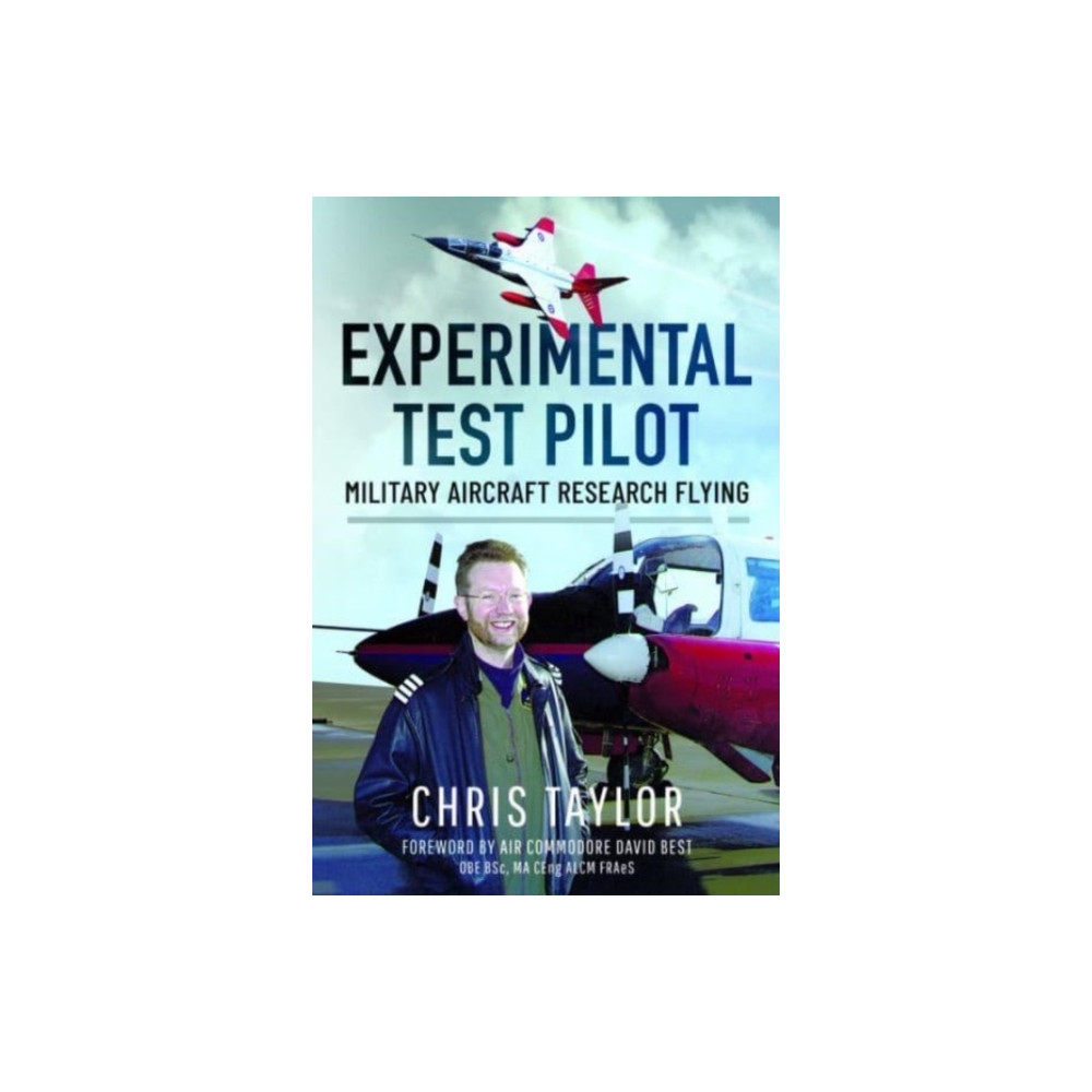 Experimental Test Pilot (inbunden, english) Pen & Sword Books Ltd