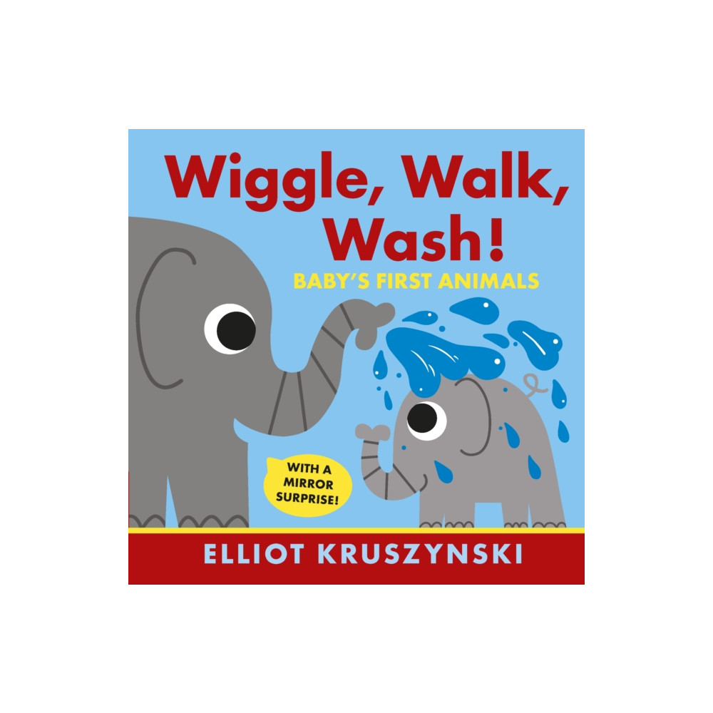 Wiggle, Walk, Wash! Baby's First Animals (bok, board book, english) Walker Books Ltd