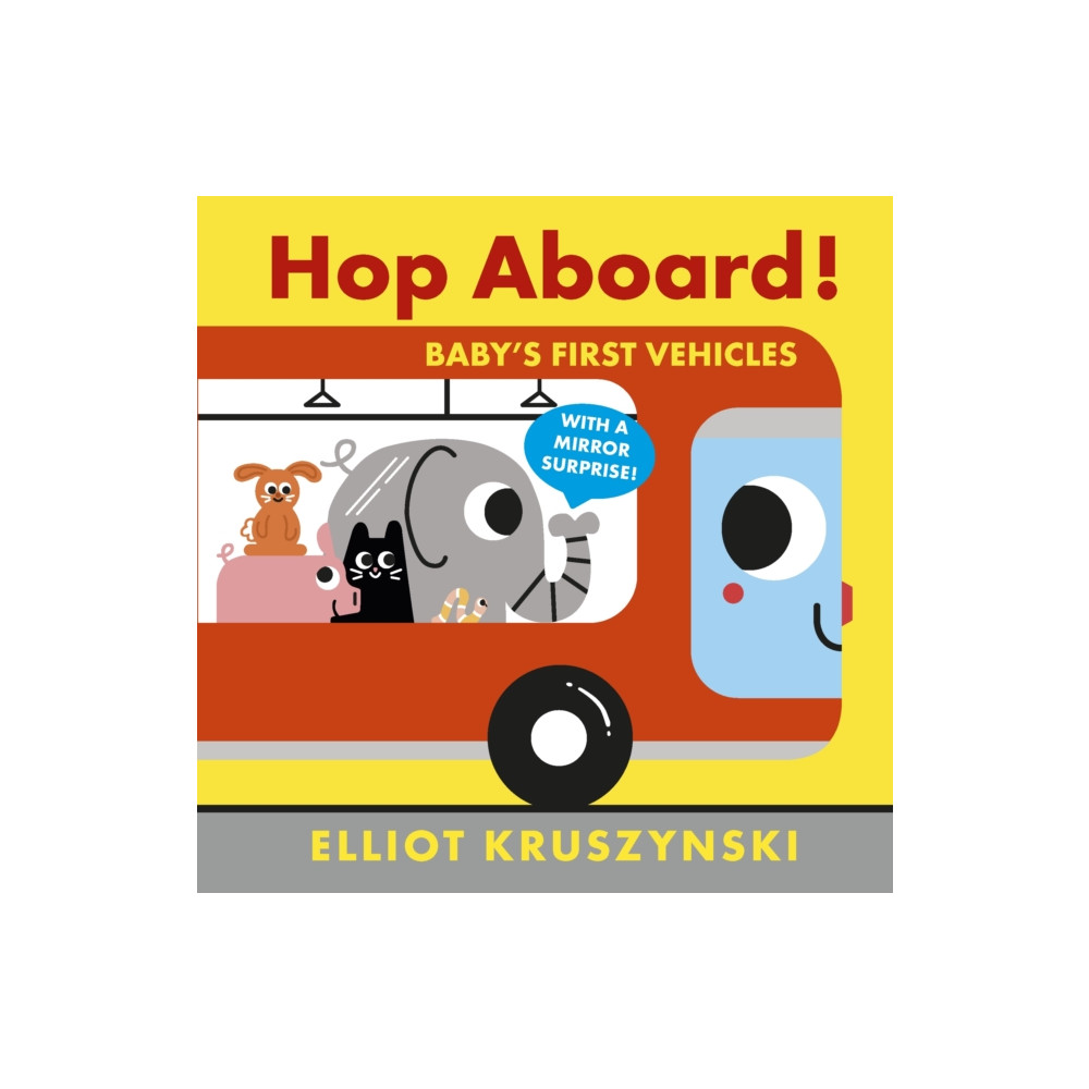 Hop Aboard! Baby's First Vehicles (bok, board book, english) Walker Books Ltd