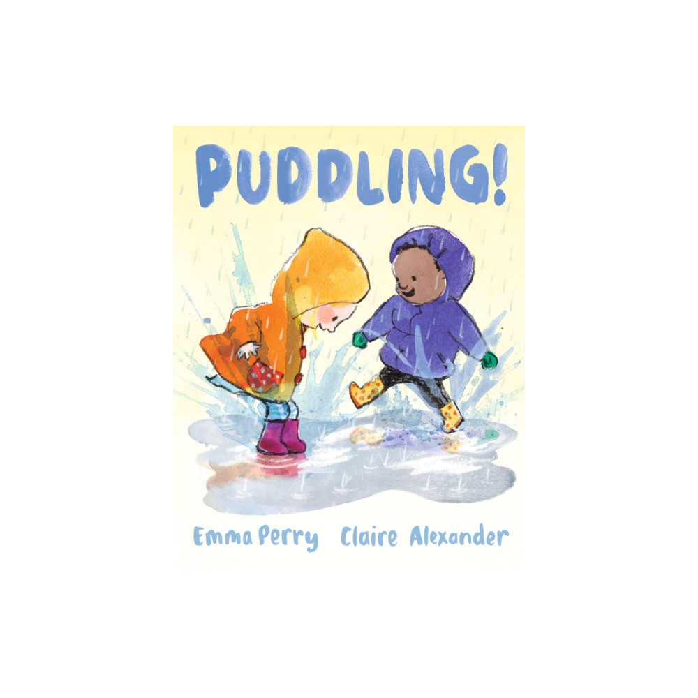 Puddling! (inbunden, english) Walker Books Ltd