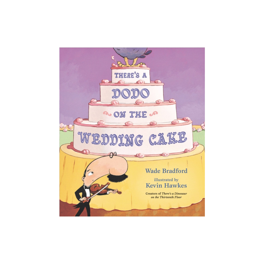 There's a Dodo on the Wedding Cake (inbunden, english) Walker Books Ltd