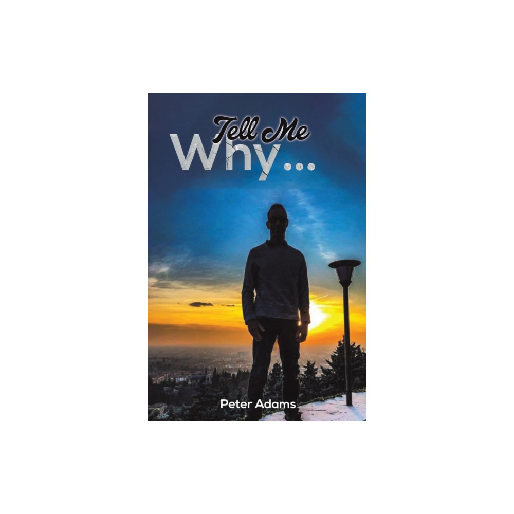 Tell Me Why... (häftad, english) Austin Macauley Publishers