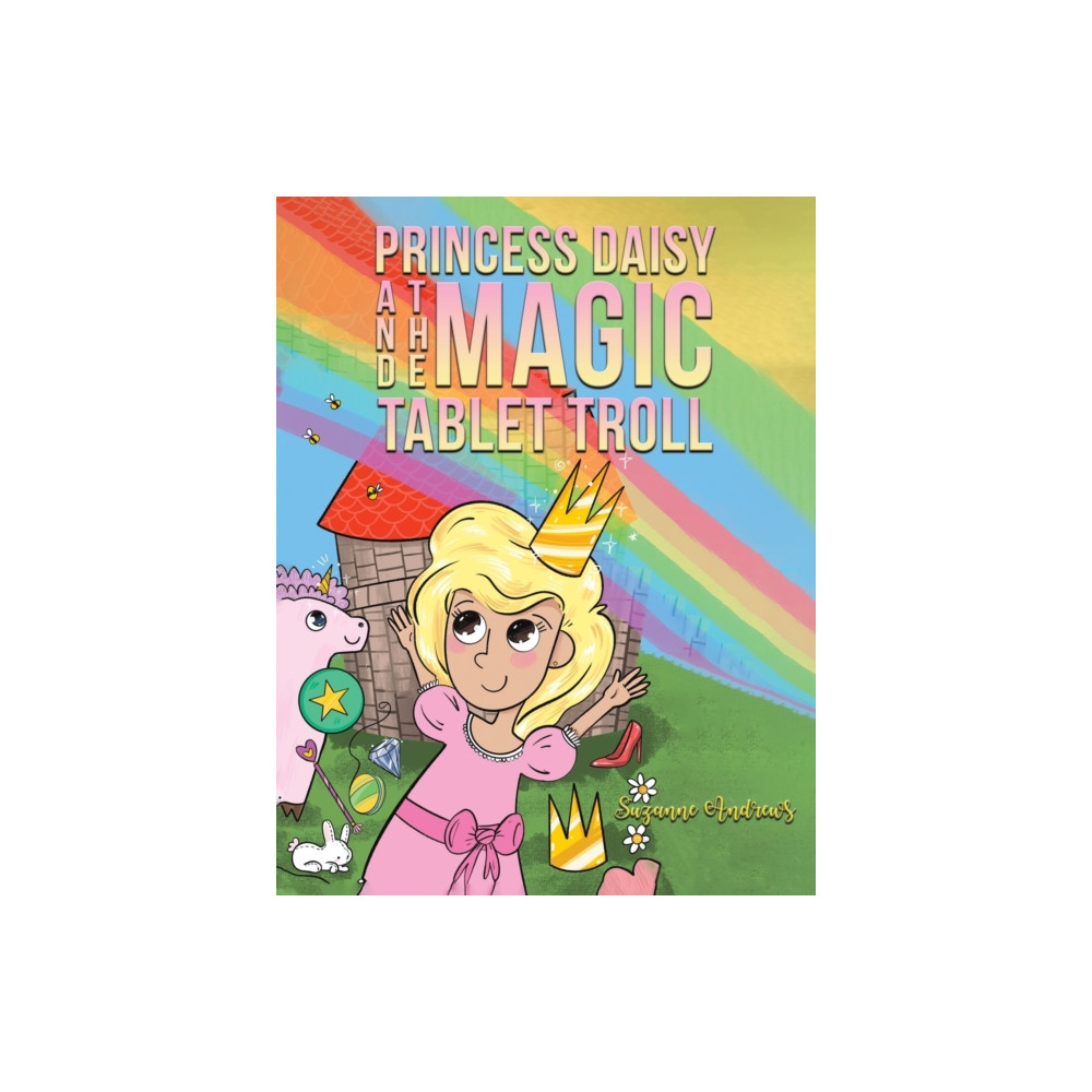 Austin Macauley Publishers Princess Daisy and the Magic Tablet Troll (häftad, eng)