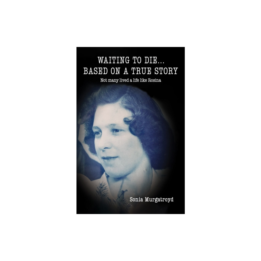 Waiting to die... Based on a true story (häftad, english) Austin Macauley Publishers