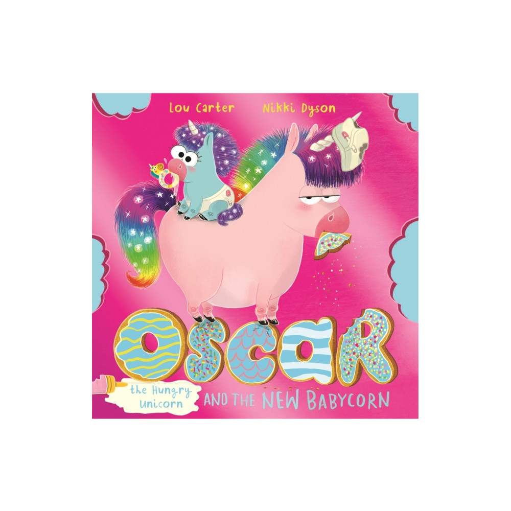Oscar the Hungry Unicorn and the New Babycorn (häftad, english) Hachette Children's Group
