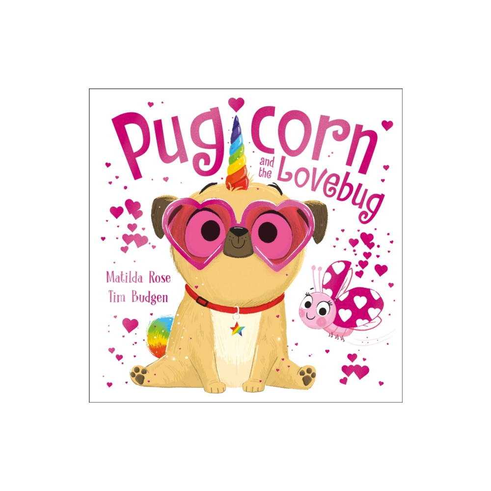 The Magic Pet Shop: Pugicorn and the Lovebug (häftad, english) Hachette Children's Group