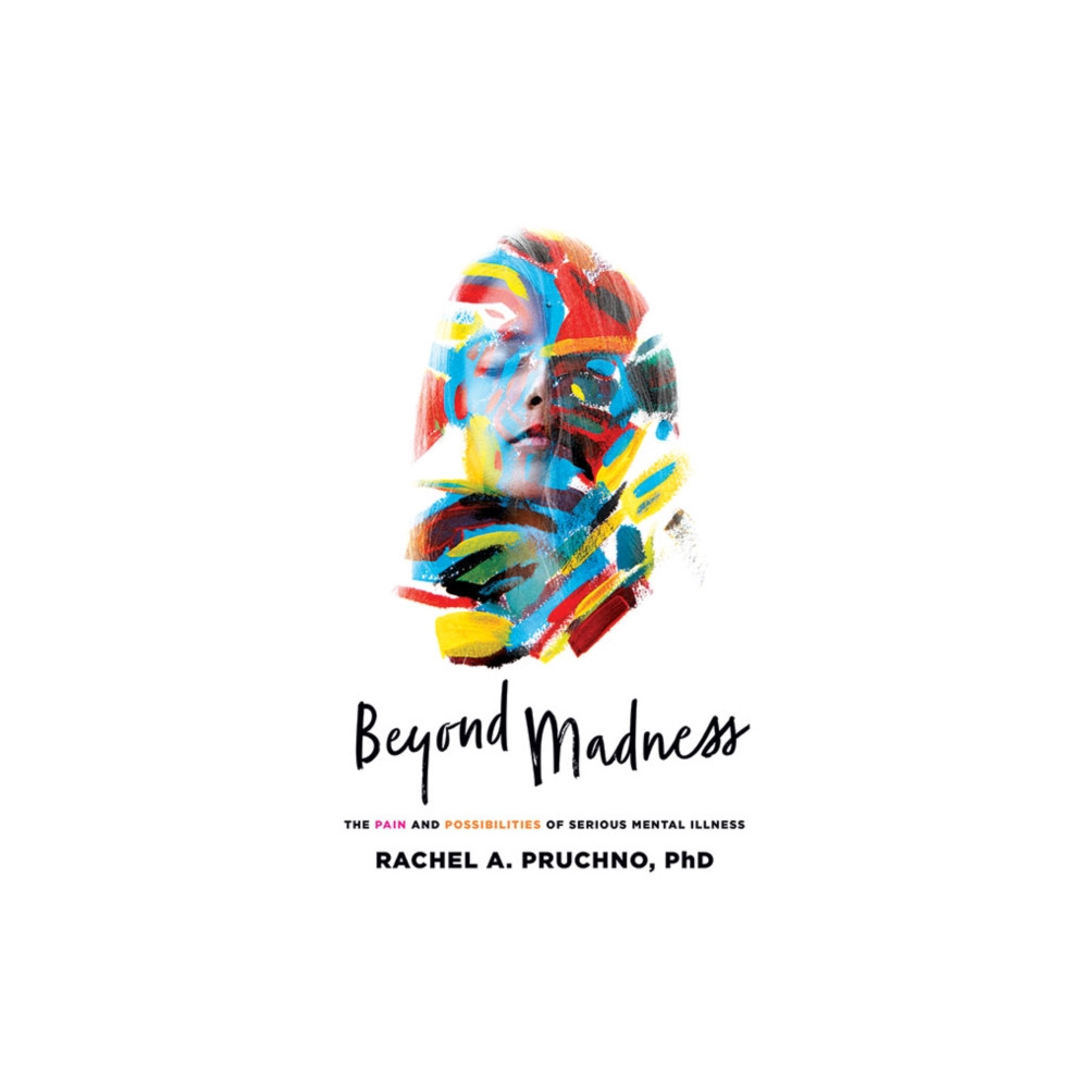 Beyond Madness (inbunden, english) Johns Hopkins University Press