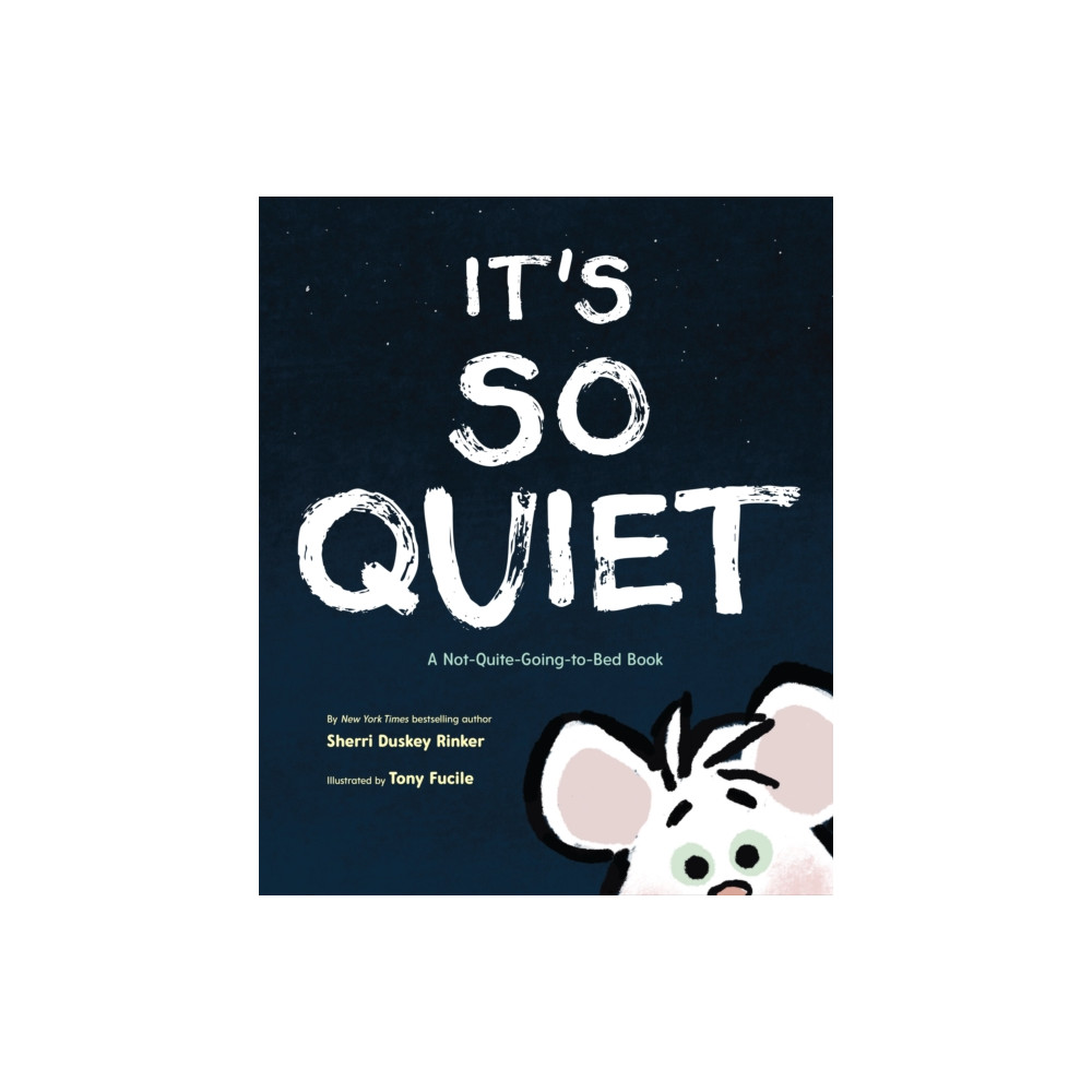 It's So Quiet (inbunden, english) Chronicle Books