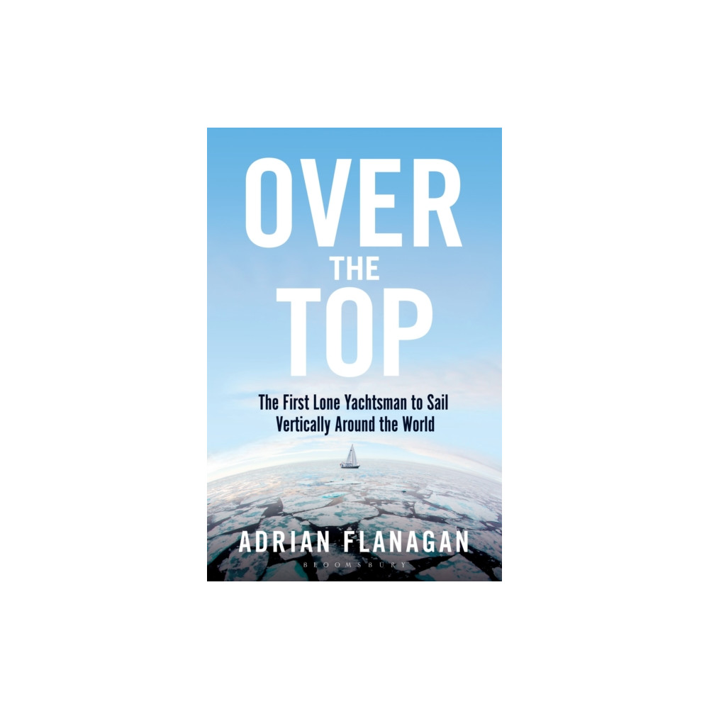 Over the Top (häftad, english) Bloomsbury Publishing PLC
