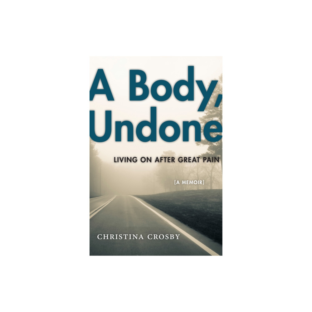 A Body, Undone (häftad, english) New York University Press