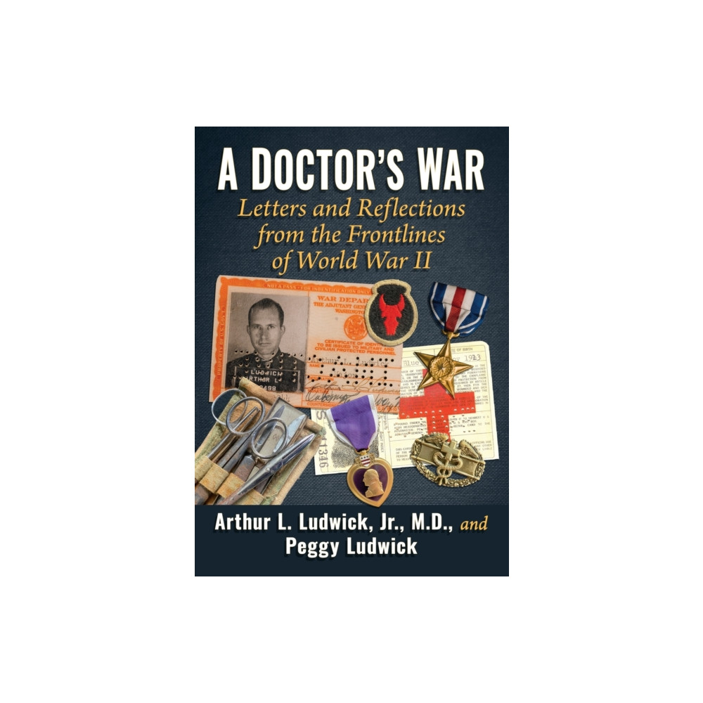 A Doctor's War (häftad, english) McFarland & Co Inc