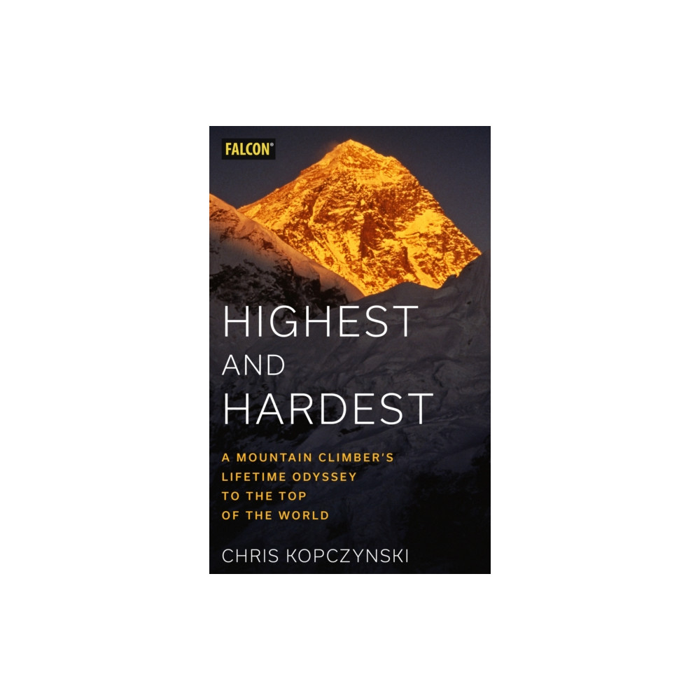 Highest and Hardest (inbunden, english) Rowman & littlefield