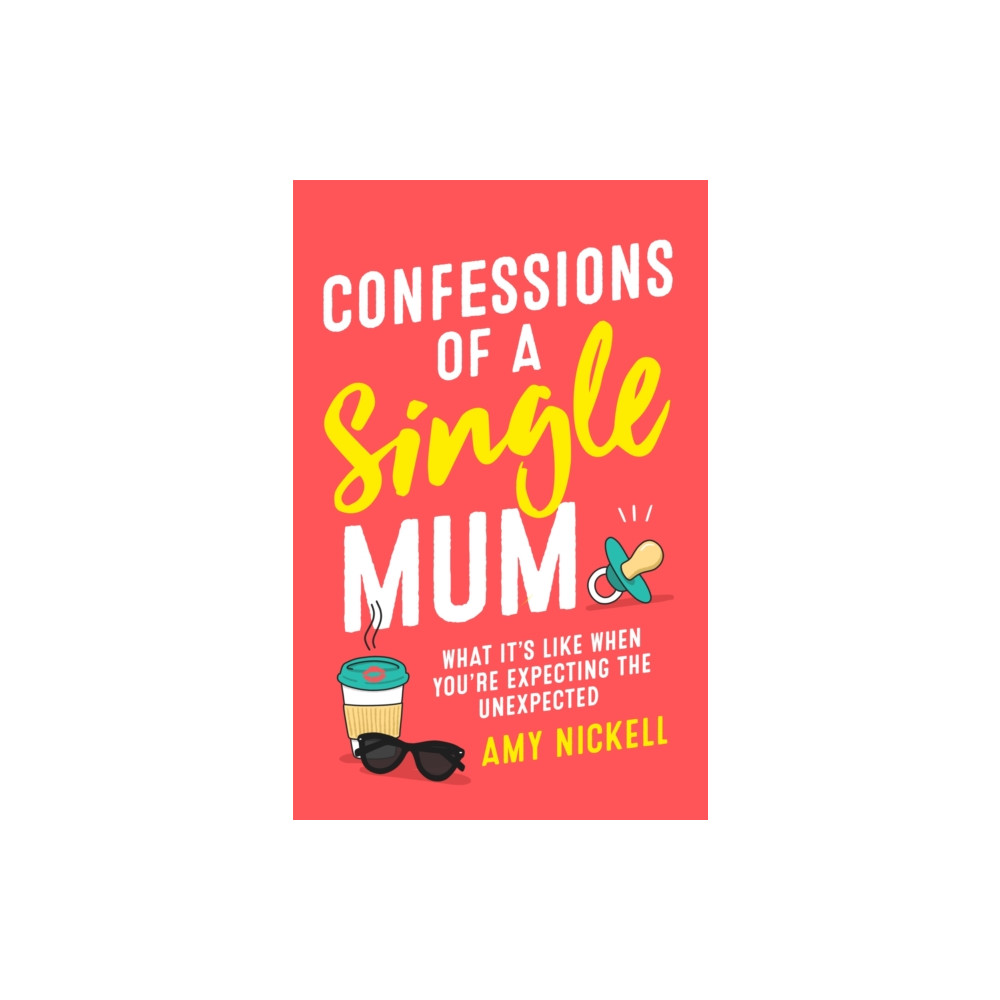 Confessions of a Single Mum (inbunden, english) Headline Publishing Group