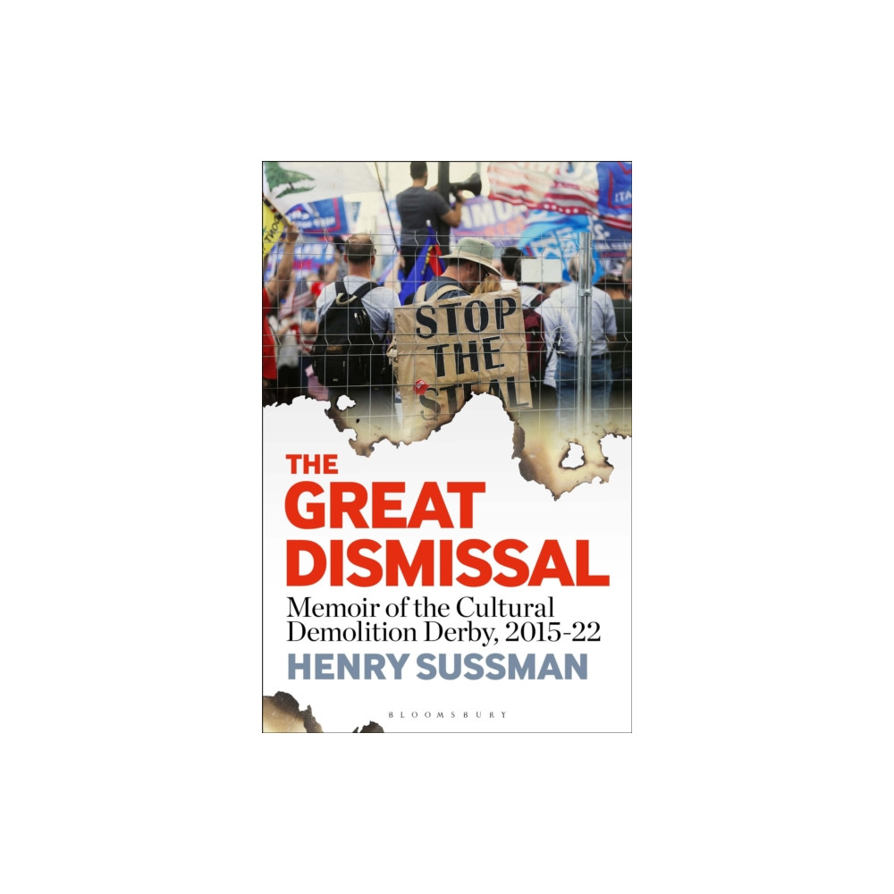 The Great Dismissal (inbunden, english) Bloomsbury Publishing PLC
