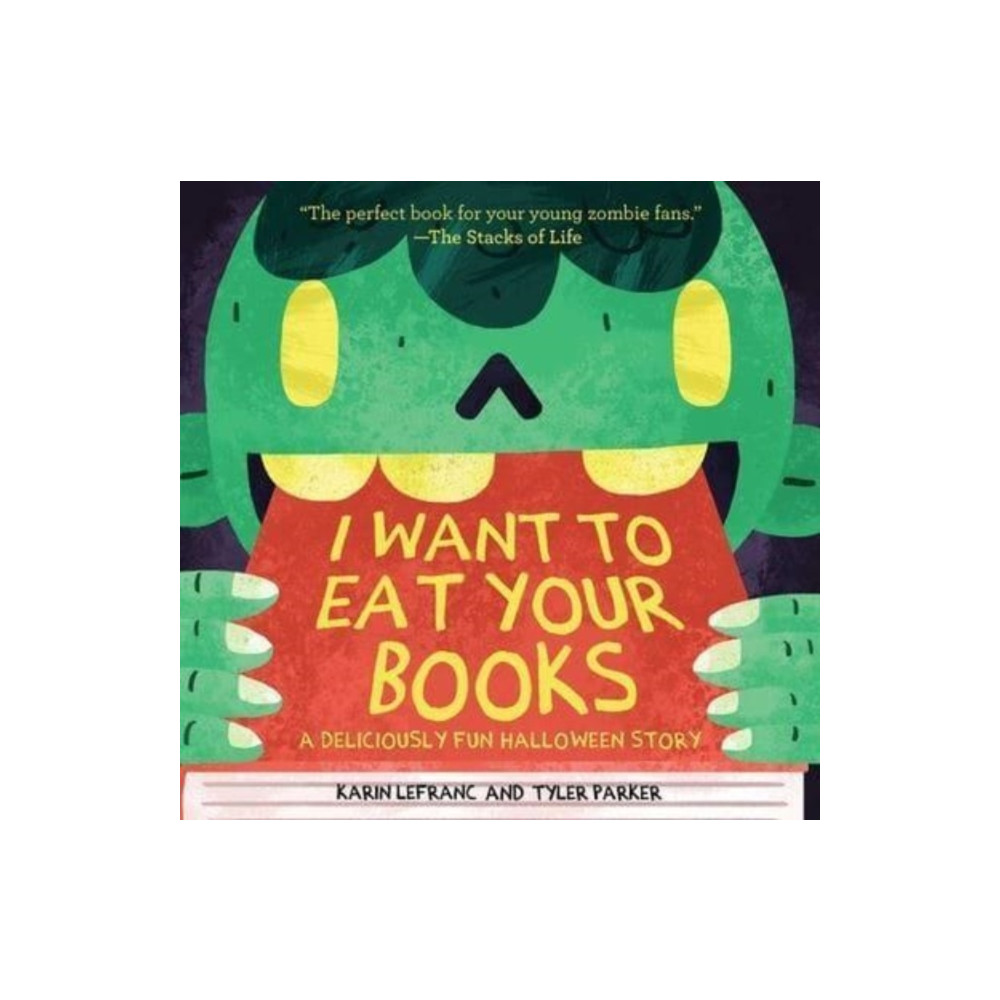 I Want to Eat Your Books (häftad, english) Skyhorse Publishing