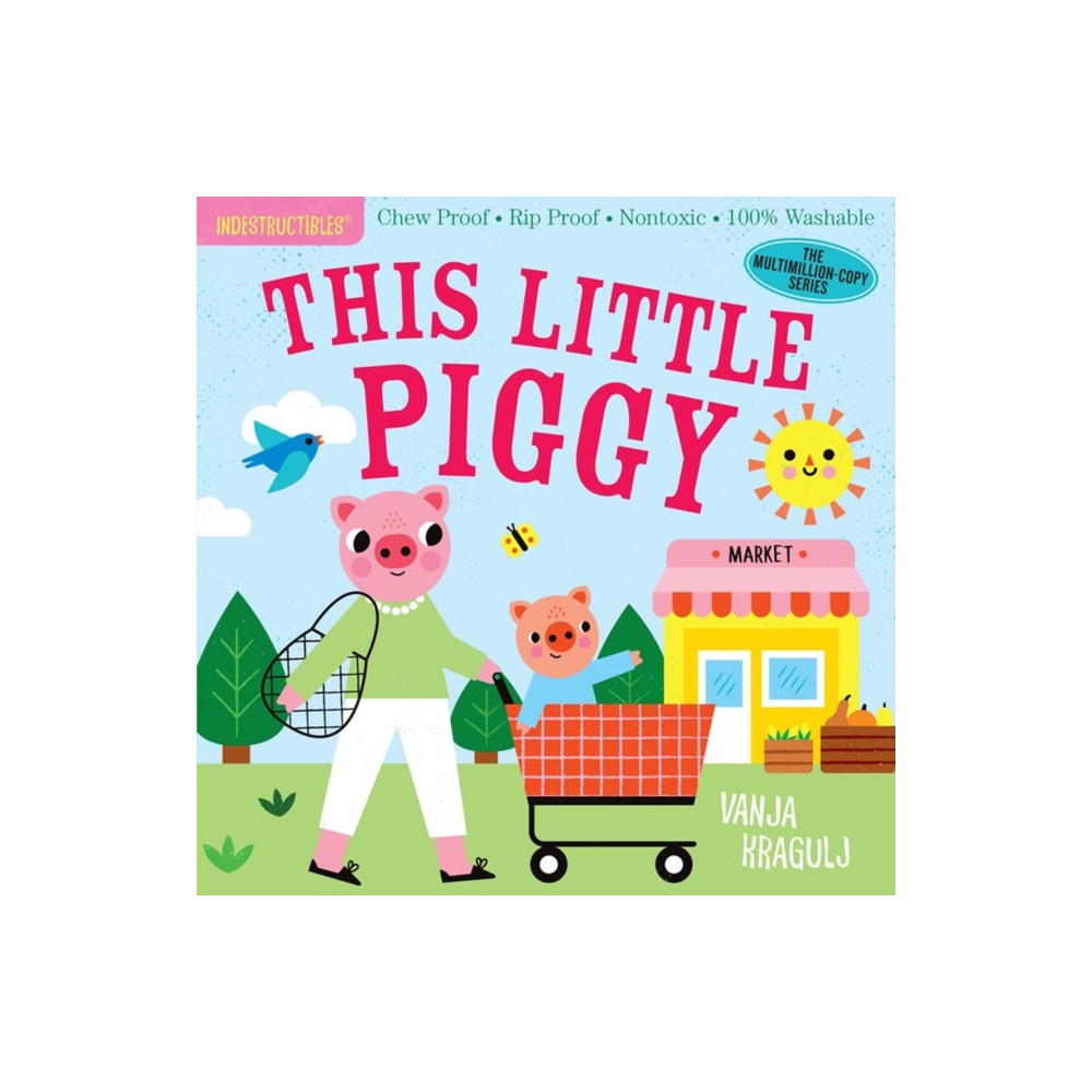 Indestructibles: This Little Piggy (häftad, english) Workman Publishing