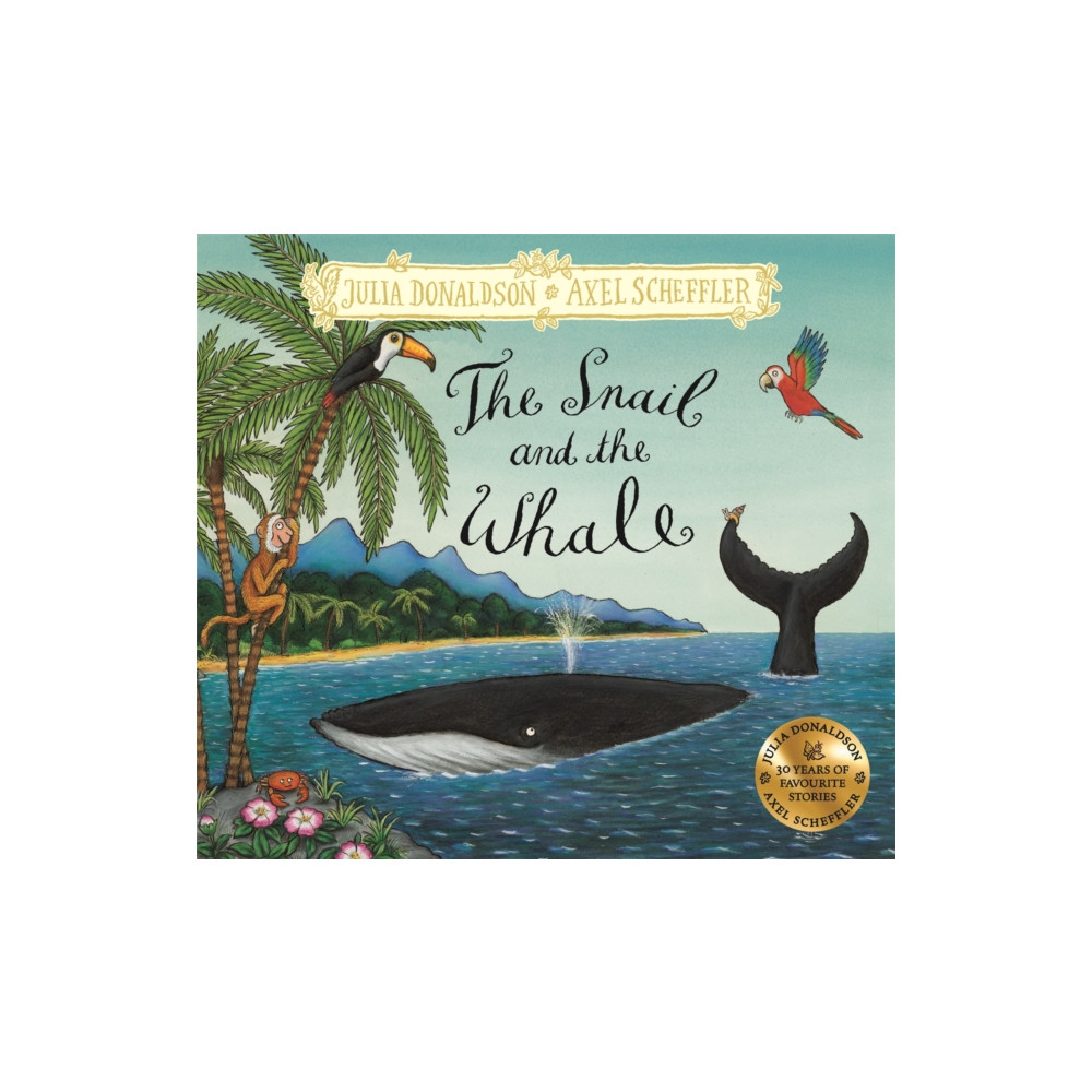 The Snail and the Whale (inbunden, english) Pan Macmillan