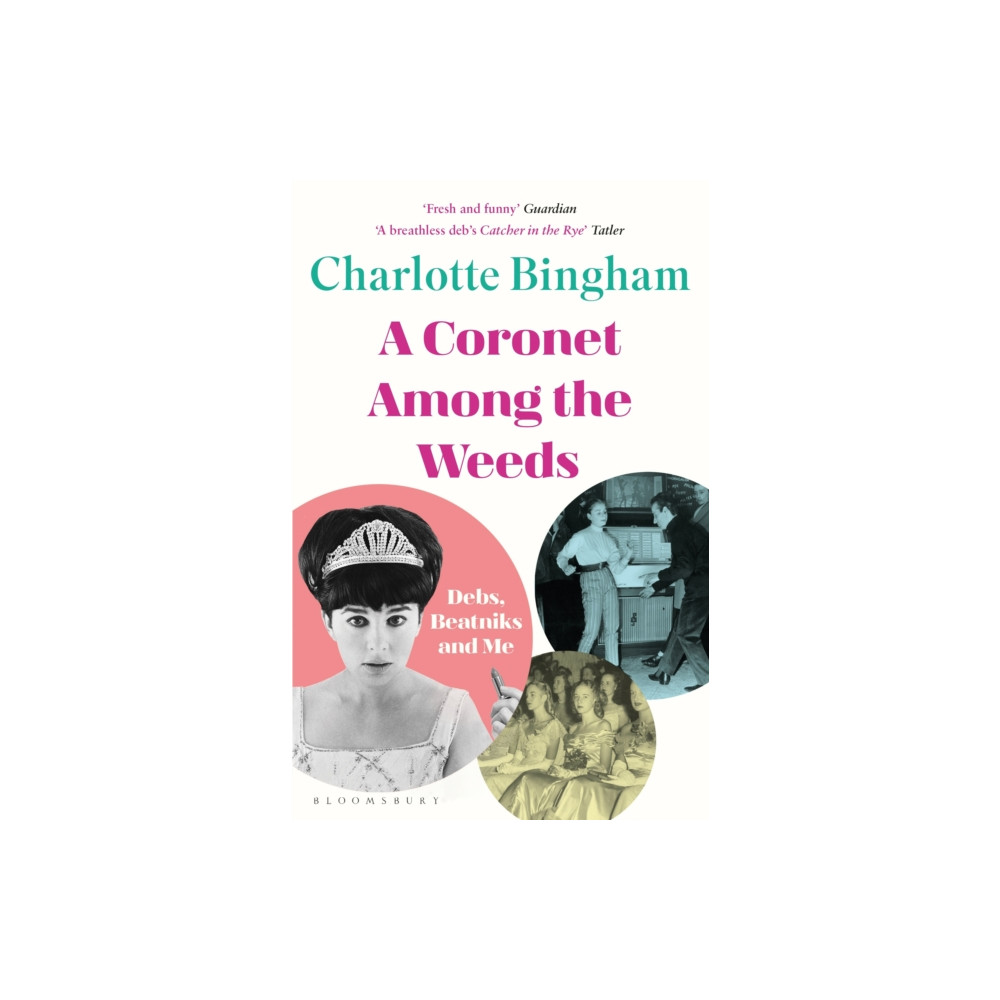 Coronet Among the Weeds (häftad, english) Bloomsbury Publishing PLC