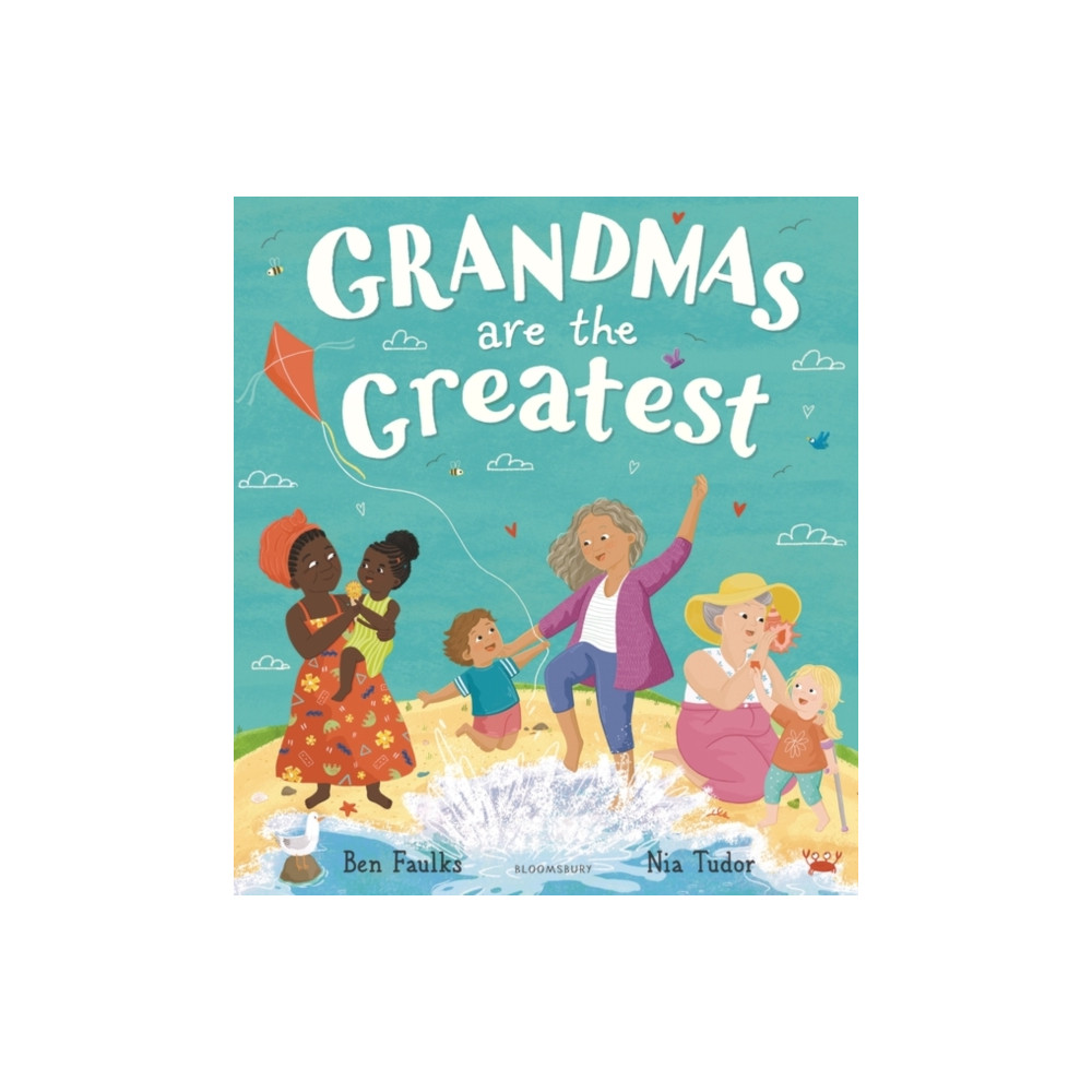 Grandmas Are the Greatest (inbunden, english) Bloomsbury Publishing PLC