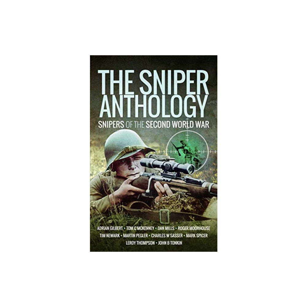 The Sniper Anthology (häftad, english) Pen & Sword Books Ltd