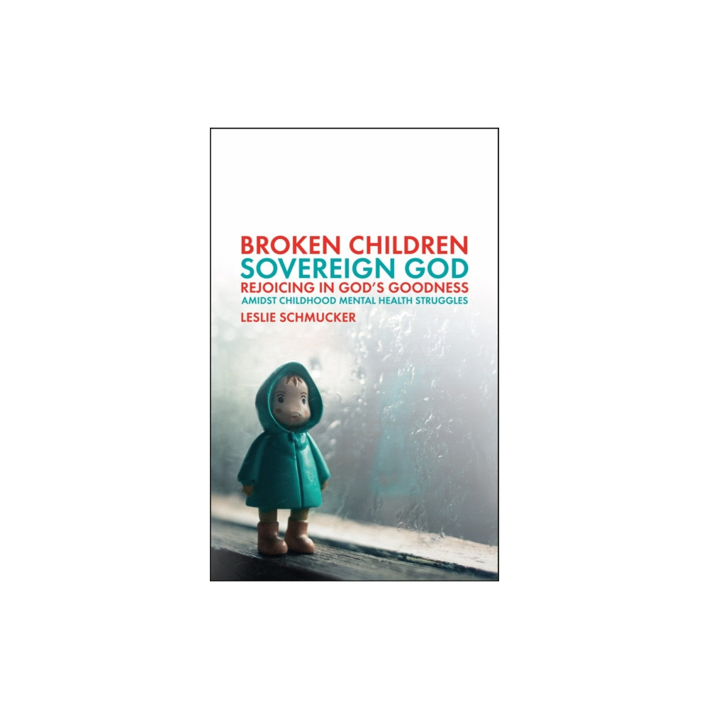 Broken Children, Sovereign God (häftad, english) Christian Focus Publications Ltd