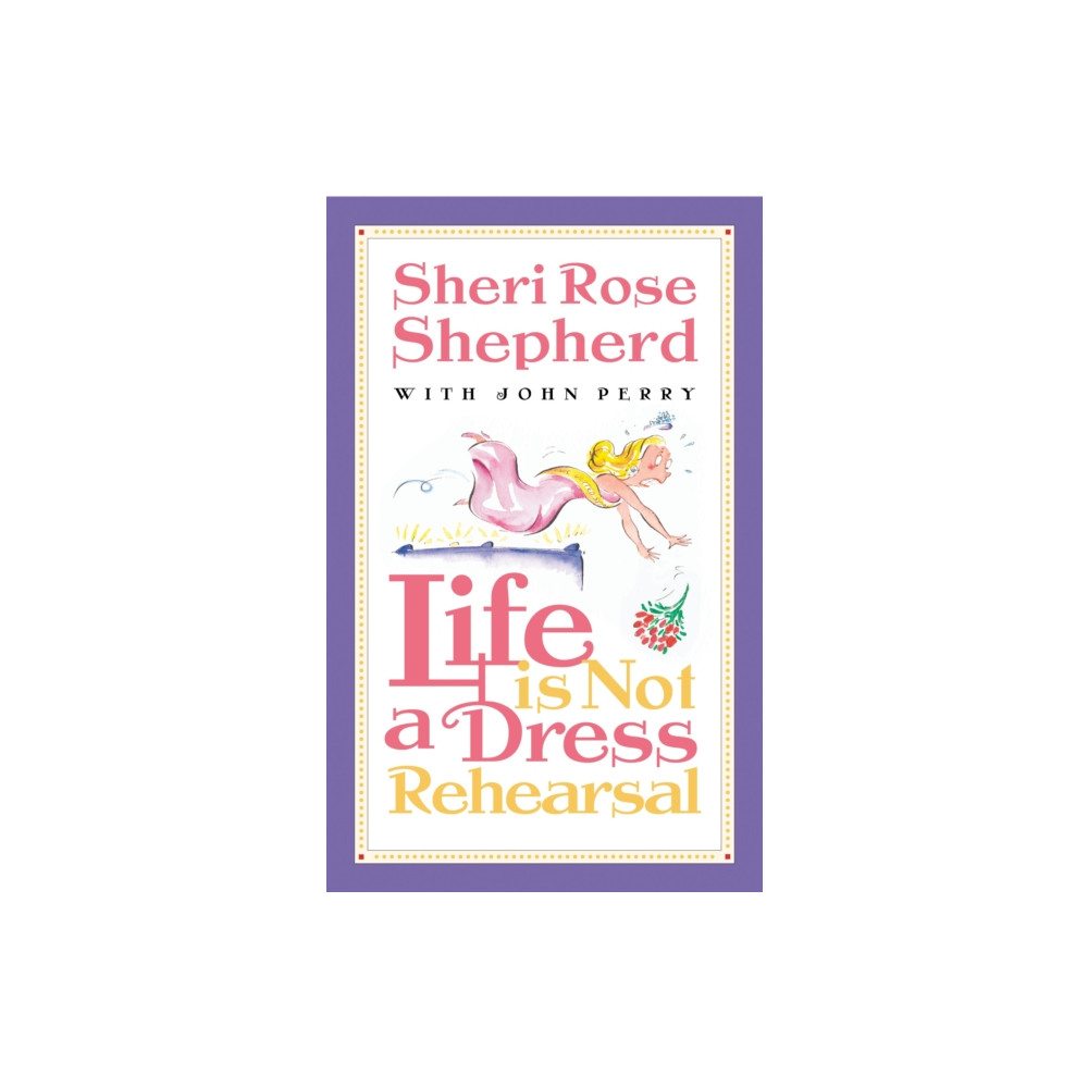 Life is not a Dress Rehearsal (häftad, english) Multnomah Press