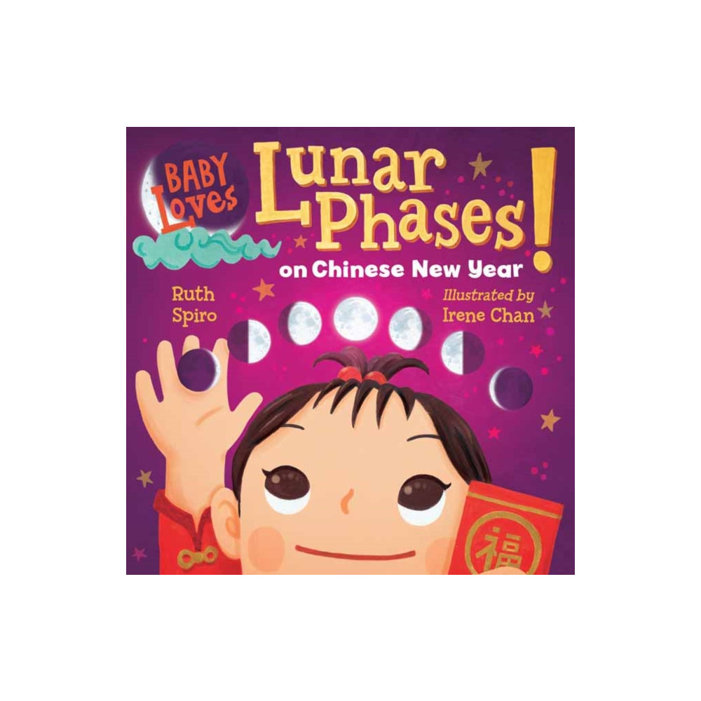 Baby Loves Lunar Phases on Chinese New Year! (bok, board book, english) Charlesbridge Publishing,U.S.
