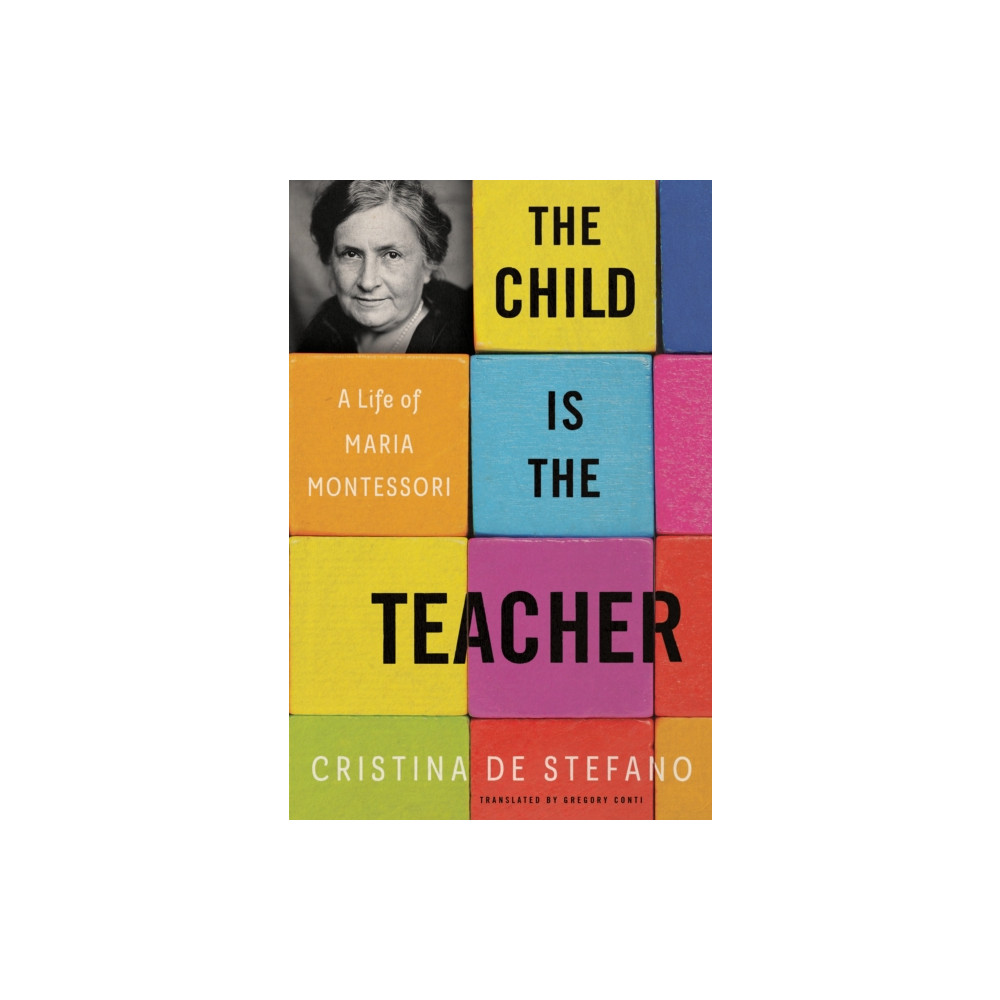 The Child Is The Teacher (inbunden, eng)