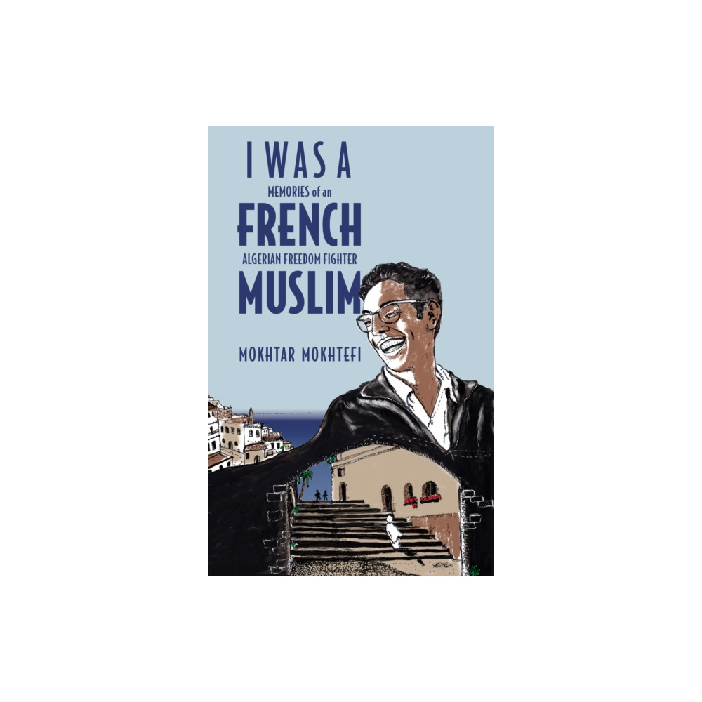 I Was a French Muslim (inbunden, english) Other Press LLC