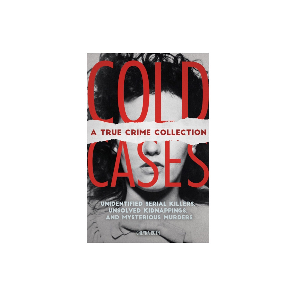 Cold Cases: A True Crime Collection (häftad, english) Ulysses Press