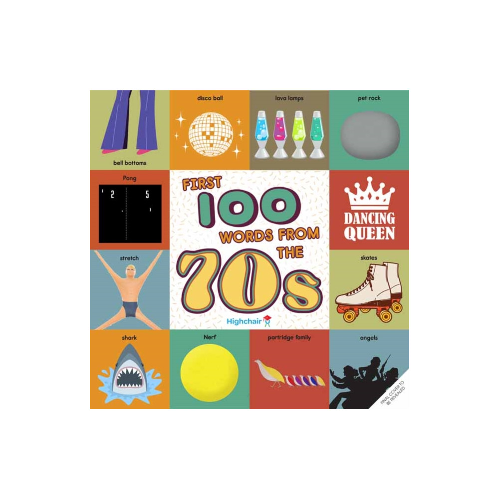 First 100 Words From the 70s (bok, board book, english) Insight Editions