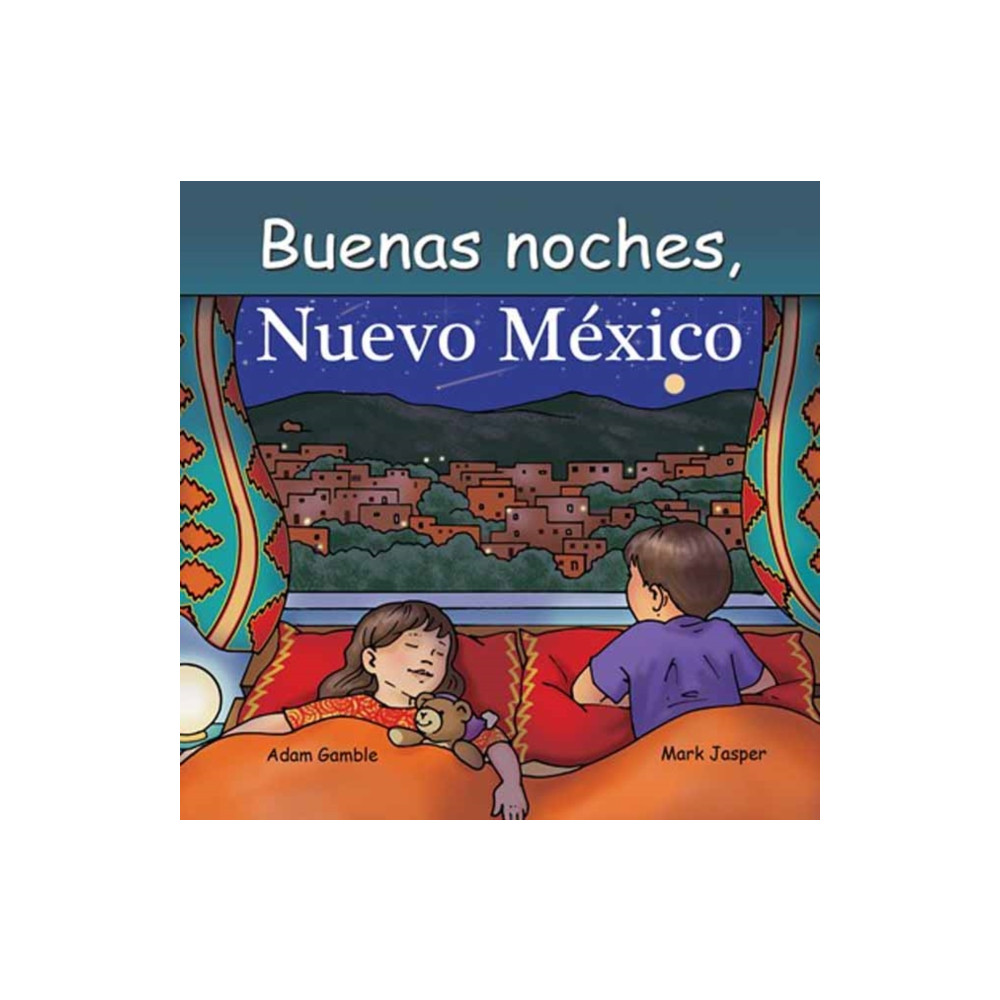 Buenas Noches, Nuevo Mexico (bok, board book, spa) Our World of Books