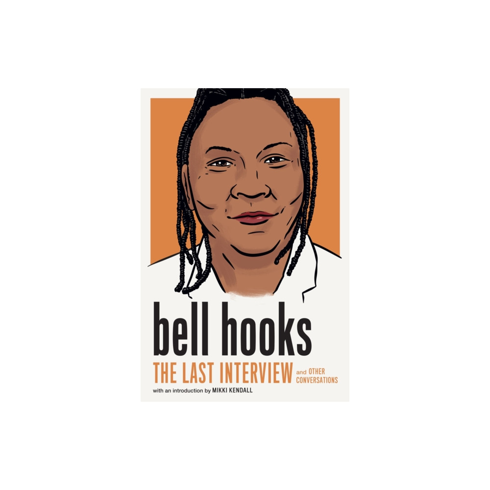 bell hooks: The Last Interview (häftad, english) Melville House Publishing