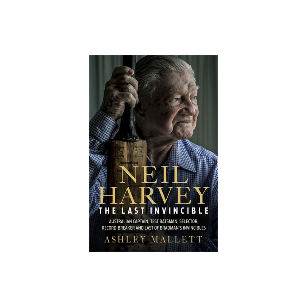 Neil Harvey: The Last Invincible (inbunden, english) Hardie Grant Books